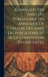 Almanach Des Ames Du Purgatoire, Ou... - Bild 1