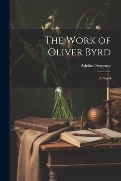 The Work of Oliver Byrd - Sergeant, Adeline
