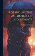 Rosabel, by the Authoress of Constance - Bild 1