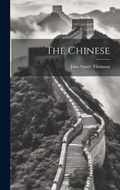The Chinese - Thomson, John Stuart