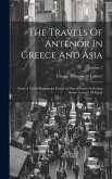 The Travels Of Antenor In Greece And Asia: From A Greek Manuscript Found At Herculaneum: Including Some Account Of Egypt; Volume 3
