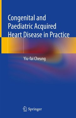 Congenital and Paediatric Acquired Heart Disease in Practice (eBook, PDF) - Cheung, Yiu-fai