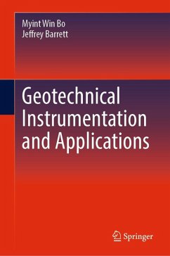 Geotechnical Instrumentation and Applications (eBook, PDF) - Bo, Myint Win; Barrett, Jeffrey