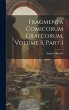 Fragmenta Comicorum Graecorum, Volume... - Bild 1