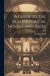 A Guide to the Best Historical Novels... - Bild 1