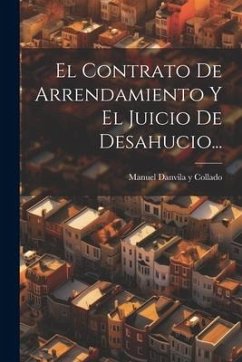 El Contrato De Arrendamiento Y El Juicio De Desahucio...