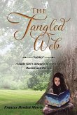 The Tangled Web: A Little Girl's Struggle to Overcome Racism and Poverty