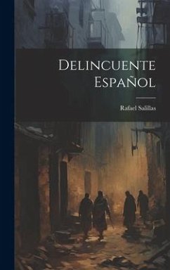 Delincuente Español - Salillas, Rafael