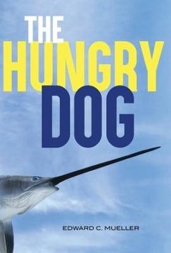 The Hungry Dog - Mueller, Edward C.