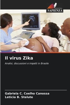 Il virus Zika - Canossa, Gabriela C. Coelho;Stelute, Leticia B.