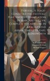 Parsifal, A Stage-consecrating Festival-play. English Translation By Margareth Glyn. Complete Vocal Score In A Facilitated Arrangement By Karl Klindworth