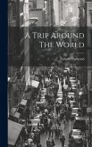 A Trip Around The World