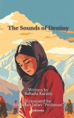 The Sounds of Destiny - Pezhman, Asadullah Jafari; Karimi, Sohaila