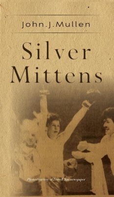 Silver Mittens - Mullen, John J.