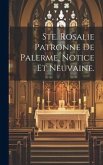 Ste. Rosalie Patronne De Palerme, Notice Et Neuvaine.