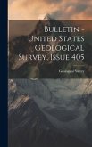 Bulletin - United States Geological Survey, Issue 405