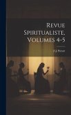 Revue Spiritualiste, Volumes 4-5