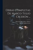 Obras Completas De Marco Tulio Cicerón ...