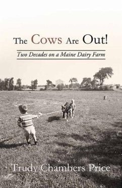 The Cows Are Out! - Price, Trudy Chambers