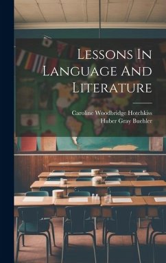 Lessons In Language And Literature - Buehler, Huber Gray