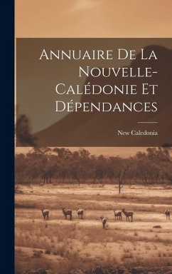 Cover Annuaire De La Nouvelle-calédonie Et Dépendances