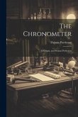 The Chronometer; Its Origin, and Present Perfection