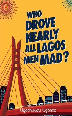 Who Drove Nearly All Lagos Men Mad? - Ugonna, Ugochukwu