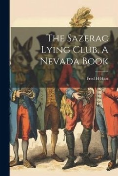 The Sazerac Lying Club, A Nevada Book - Hart, Fred H.