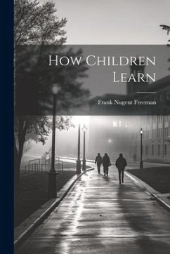 How Children Learn - Freeman, Frank Nugent