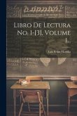 Libro De Lectura No. 1-[3], Volume 1...