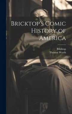 Bricktop's Comic History of America - Bricktop; Worth, Thomas