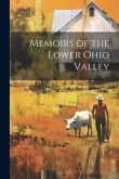 Memoirs of the Lower Ohio Valley