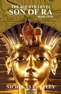 The Fourth Level - Book Five - Son of Ra - Huntley, Nicholas