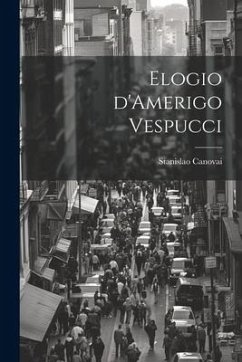 Elogio d'Amerigo Vespucci - Canovai, Stanislao