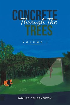 Concrete Through The Trees - Czubakowski, Janusz