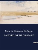 LA FORTUNE DE GASPARD