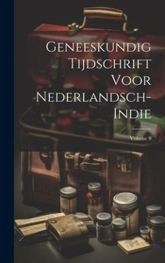Geneeskundig Tijdschrift Voor Nederlandsch-Indie; Volume 9 - Anonymous