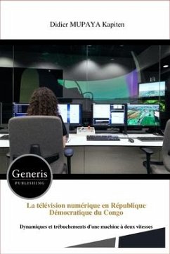 La télévision numérique en République Démocratique du Congo - Mupaya Kapiten, Didier