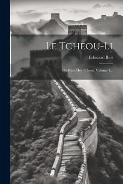 Le Tcheou-li: Ou Rites Des Tcheou, Volume 1... - Biot, Edouard