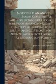 Notices Of An Anglo-saxon Cemetery At Farthing Down, Coulsdon, Surrey, Of An Anglo-saxon Cemetery At Beddington, Surrey, And Of A Hoard Of Bronze Impl