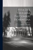 Vita Di S. Giuliana Falconieri Fiorentina