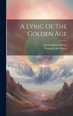 A Lyric Of The Golden Age - Harris, Thomas Lake