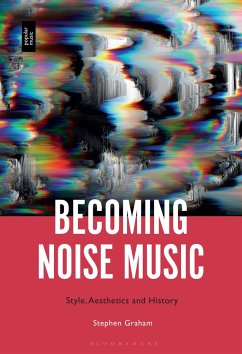 Becoming Noise Music - Graham, Stephen