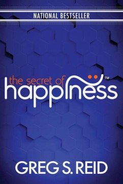 The Secret of Happiness - Reid, Greg S.