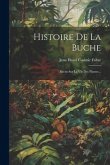 Histoire De La Buche: Récits Sur La Vie Des Plantes...