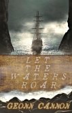 Let the Waters Roar
