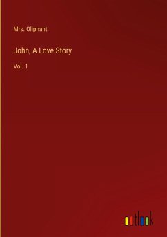 John, A Love Story - Oliphant