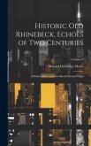 Historic old Rhinebeck, Echoes of two Centuries; a Hudson River and Post Road Colonial Town; Volume 2