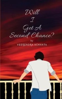 Will I Get A Second Chance - Veerendra Achanta