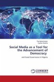 Social Media as a Tool for the Advancement of Democracy